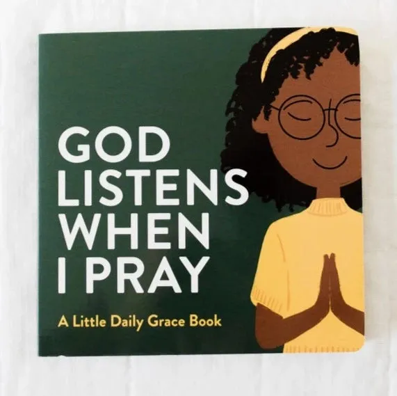 God Listens When I Pray Book